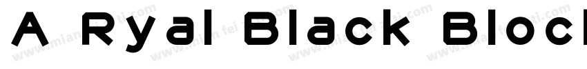 A Ryal Black Block字体转换